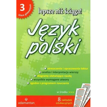 JĘZYK POLSKI. LEPSZE NIŻ ŚCIĄGA! GIMNAZJUM KLASA 3