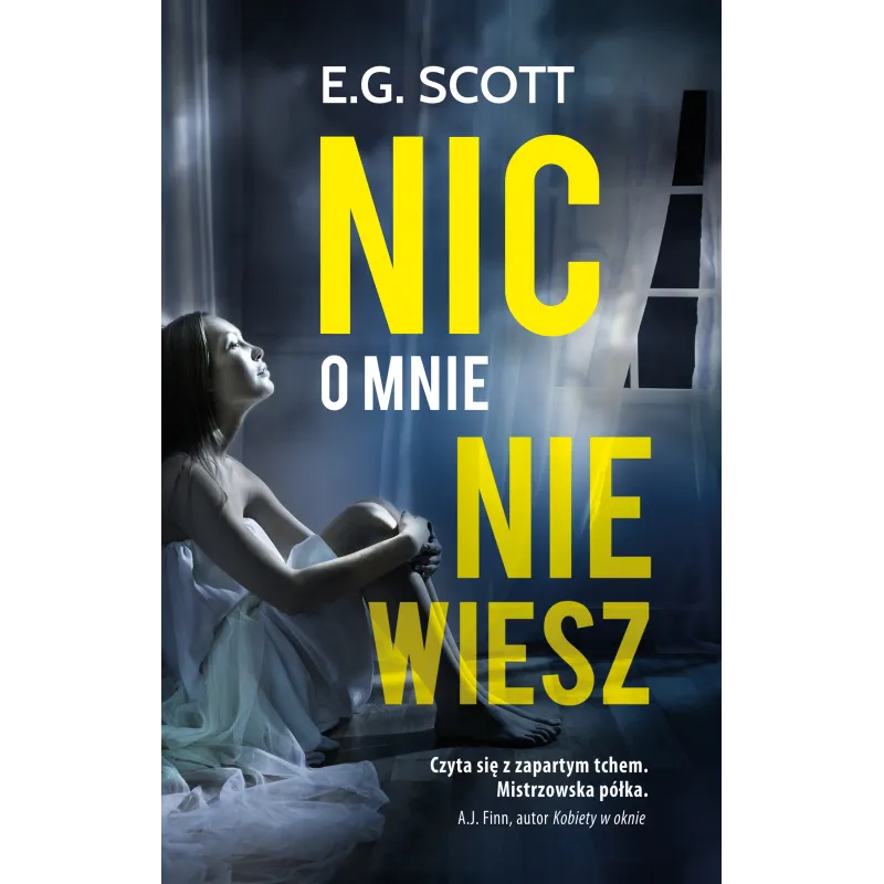 NIC O MNIE NIE WIESZ E.G. Scott