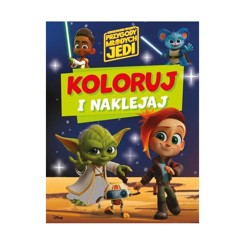 PRZYGODY MŁODYCH JEDI. KOLORUJ I NAKLEJAJ