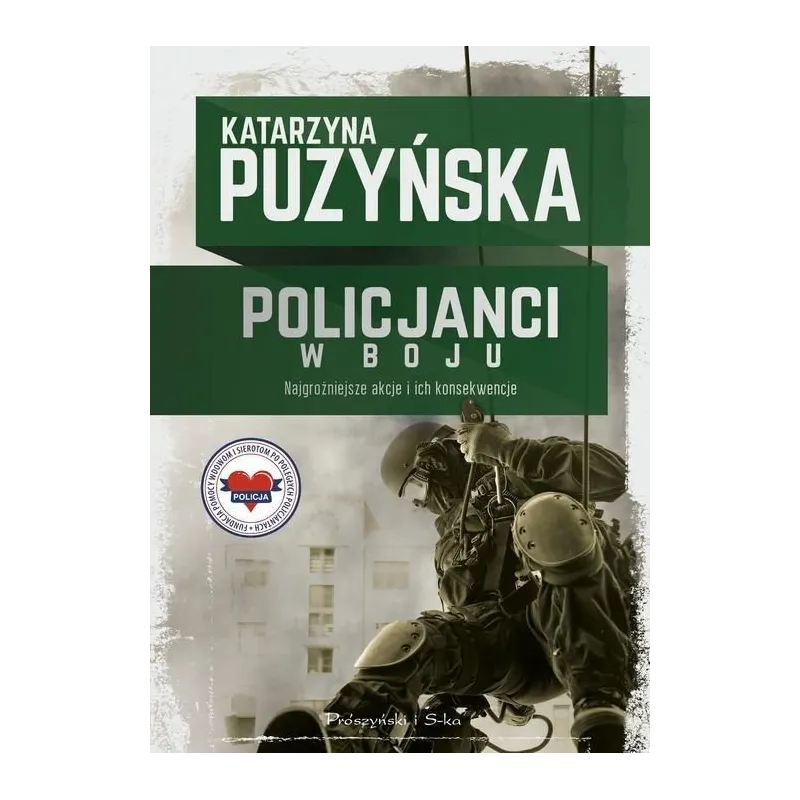 POLICJANCI W BOJU Katarzyna Puzyńska 