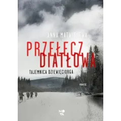 PRZEŁĄCZ DIATŁOWA Anna Matwiejewa