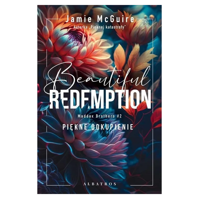 BEAUTIFUL REDEMPTION. PIĘKNE ODKUPIENIE. MADDOX BROTHERS 2 16+
