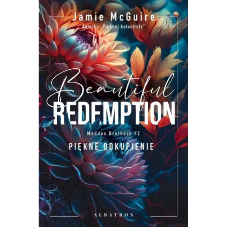 BEAUTIFUL REDEMPTION. PIĘKNE ODKUPIENIE. MADDOX BROTHERS 2 16+