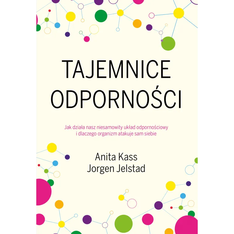 TAJEMNICE ODPORNOŚCI Jorgen Jelstad, Anita Kass