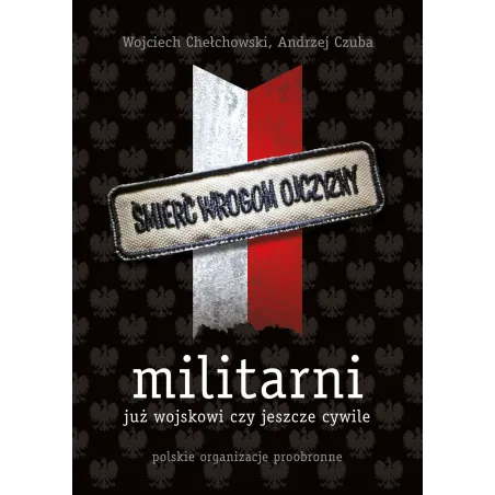 Militarni. Polskie Organizacje Proobronne