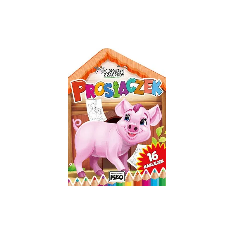 PROSIACZEK. KOLOROWANKI Z ZAGRODY Z NAKLEJKAMI