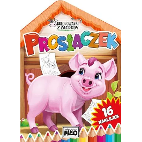 PROSIACZEK. KOLOROWANKI Z ZAGRODY Z NAKLEJKAMI