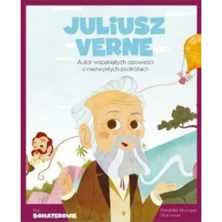 JULIUSZ VERNE. MOI BOHATEROWIE