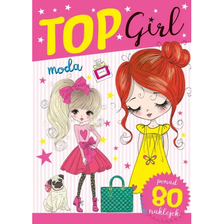 TOP GIRL MODA. KOLOROWANKA Z NAKLEJKAMI