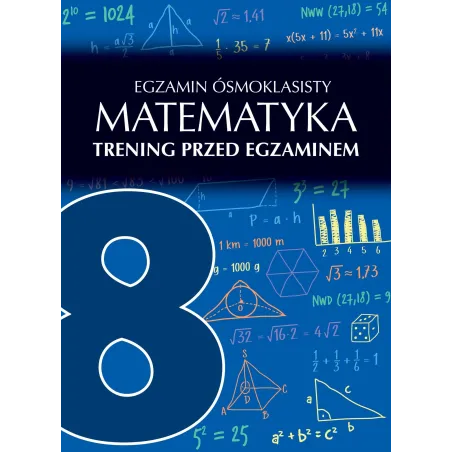EGZAMIN ÓSMOKLASISTY MATEMATYKA TRENING PRZED EGZAMINEM Agata Sulińska - SBM