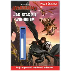 JAK STAĆ SIĘ WIKINGIEM DRAGONS PISZ I ŚCIERAJ - Media Service Zawada