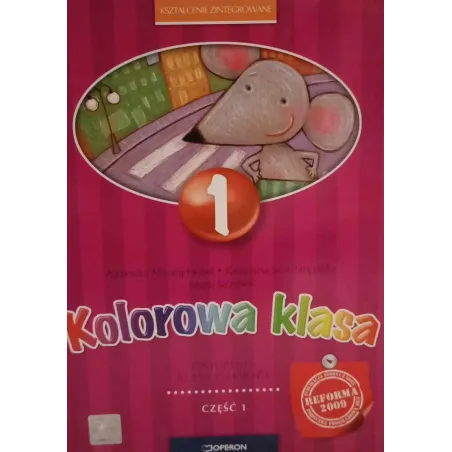 KOLOROWA KLASA 1. ĆWICZENIA 1. KSZTAŁCENIE ZINTEGROWANE