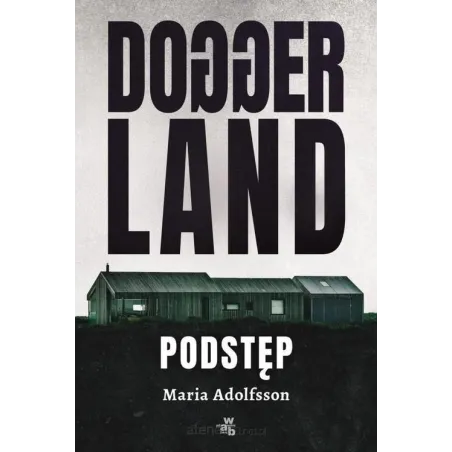 DOGGERLAND PODSTĘP Maria Adolfsson