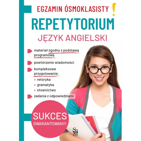 Język Angielski. Repetytorium. Egzamin Ósmoklasisty