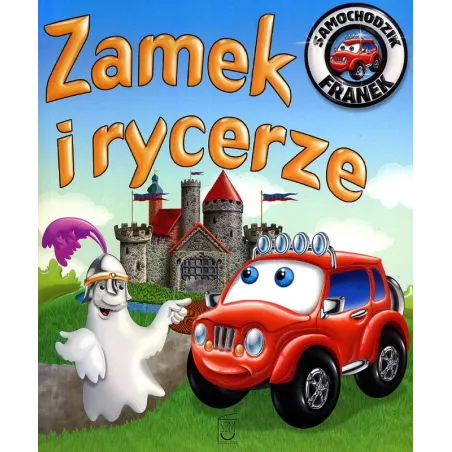 ZAMEK I RYCERZE. SAMOCHODZIK FRANEK - SBM