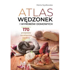 ATLAS WĘDZONEK I WYROBÓW DOMOWYCH