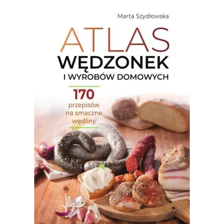 ATLAS WĘDZONEK I WYROBÓW DOMOWYCH