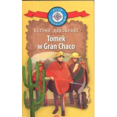 TOMEK W GRAN CHACO Alfred Szklarski 