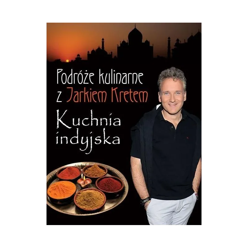 PODRÓŻE KULINARNE Z JARKIEM KRETEM 