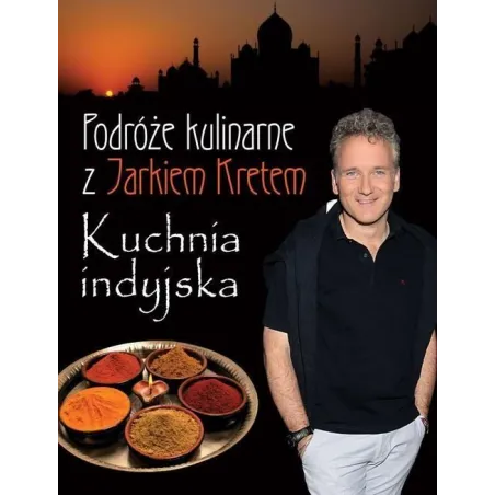 PODRÓŻE KULINARNE Z JARKIEM KRETEM 