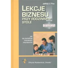 LEKCJE BIZNESU PRZY RODZINNYM STOLE
