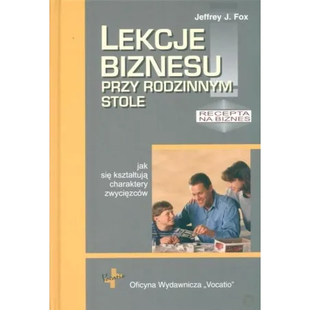 LEKCJE BIZNESU PRZY RODZINNYM STOLE