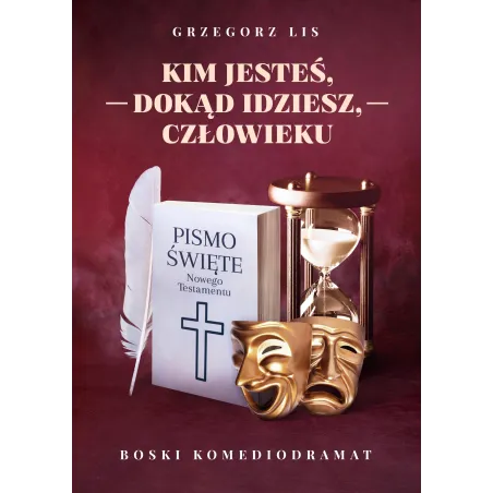 Kim jesteś dokąd idziesz człowieku Grzegorz Lis