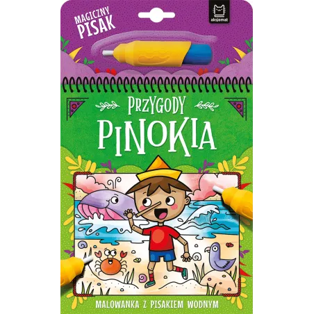 Przygody Pinokia. Malowanka Z Pisakiem Wodnym Przygody Pinokia. Malowanka Z Pisakiem Wodnym