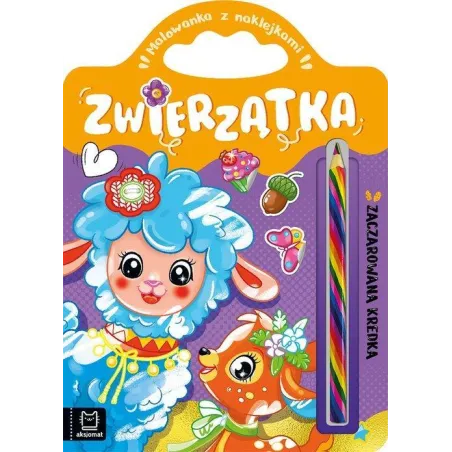ZWIERZĄTKA. ZACZAROWANA KREDKA. MALOWANKA Z NAKLEJKAMI