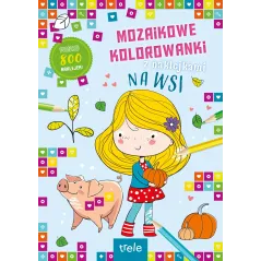 NA WSI. MOZAIKOWE KOLOROWANKI