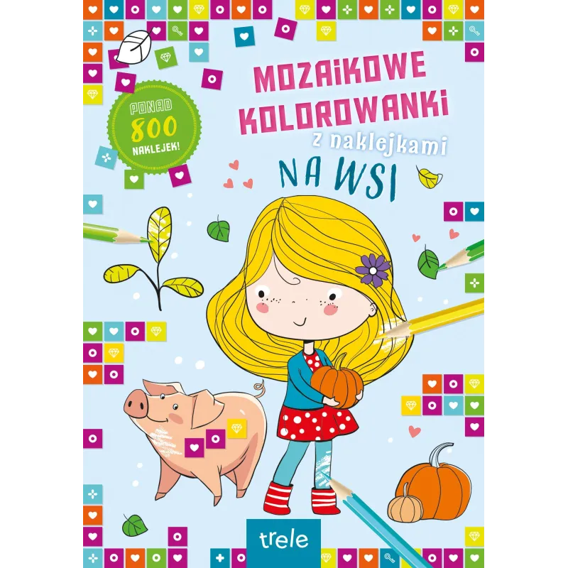 NA WSI. MOZAIKOWE KOLOROWANKI