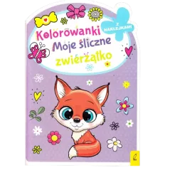 MOJE ŚLICZNE ZWIERZĄTKO. KOLOROWANKI Z NAKLEJKAMI