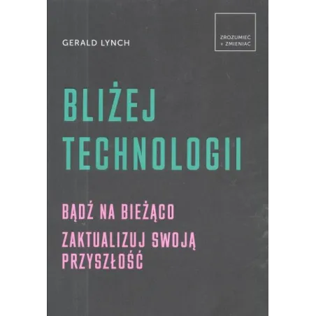 Bliżej Technologii Bliżej Technologii