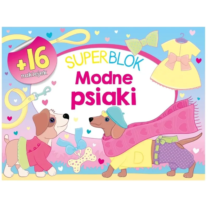 SUPERBLOK. MODNE PSIAKI. KOLOROWANKI Z NAKLEJKAMI