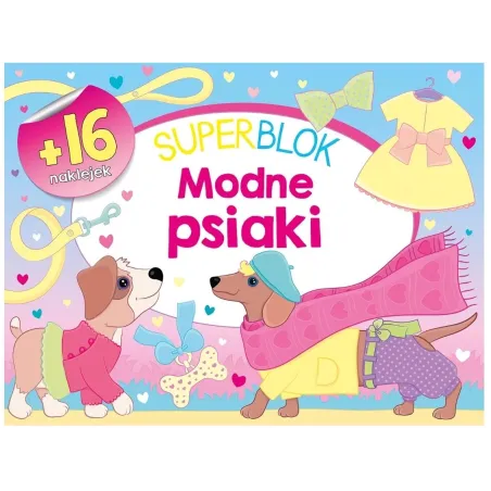SUPERBLOK. MODNE PSIAKI. KOLOROWANKI Z NAKLEJKAMI