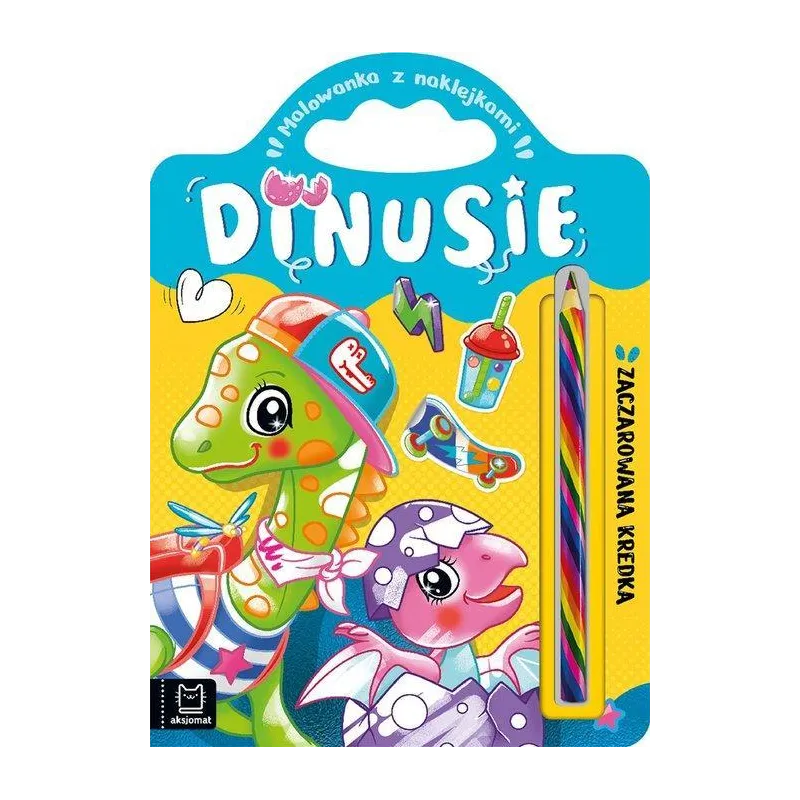 DINUSIE. ZACZAROWANA KREDKA. MALOWANKA Z NAKLEJKAMI