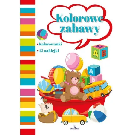 KOLOROWE ZABAWY. KOLOROWANKA Z NAKLEJKAMI