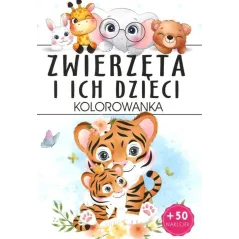 ZWIERZĘTA I ICH DZIECI. KOLOROWANKA Z NAKLEJKAMI