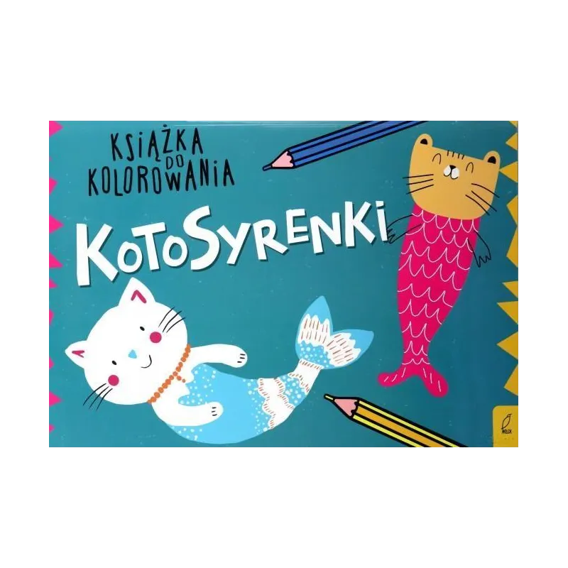 KOTOSYRENKI. KSIĄŻKA DO KOLOROWANIA
