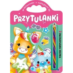 PRZYTULANKI. ZACZAROWANA KREDKA. MALOWANKA Z NAKLEJKAMI