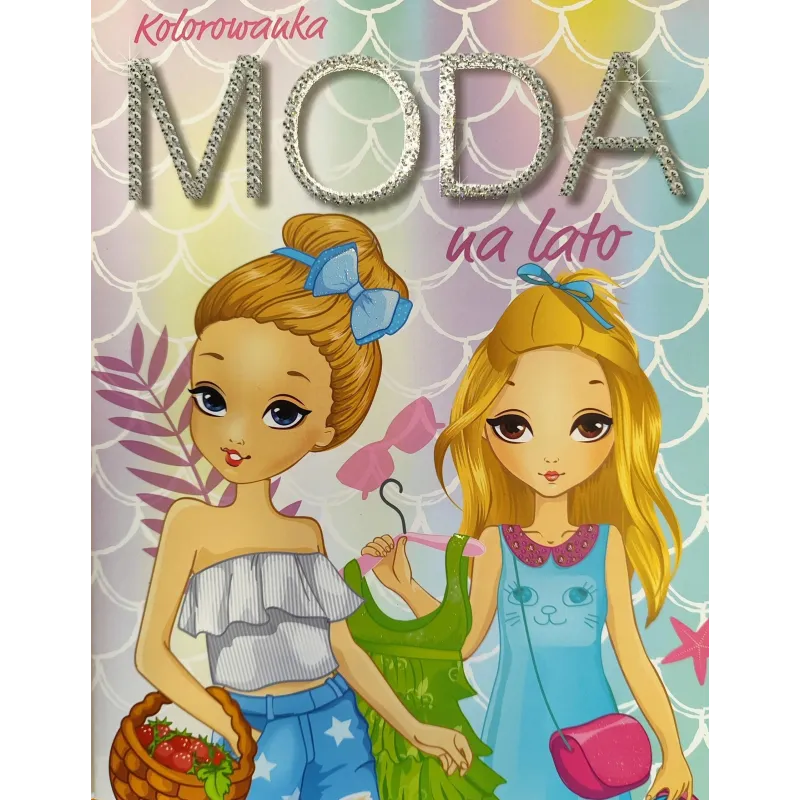 MODA NA LATO. KOLOROWANKA