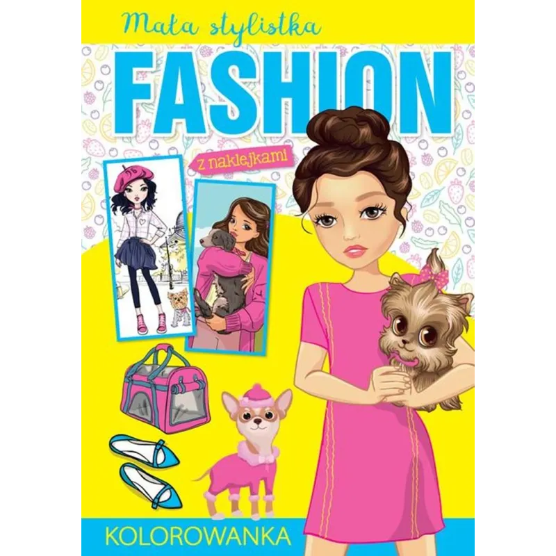 PUPILE. MAŁA STYLISTKA FASHION. KOLOROWANKA Z NAKLEJKAMI