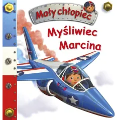 MYŚLIWIEC MARCINA. MAŁY CHŁOPIEC