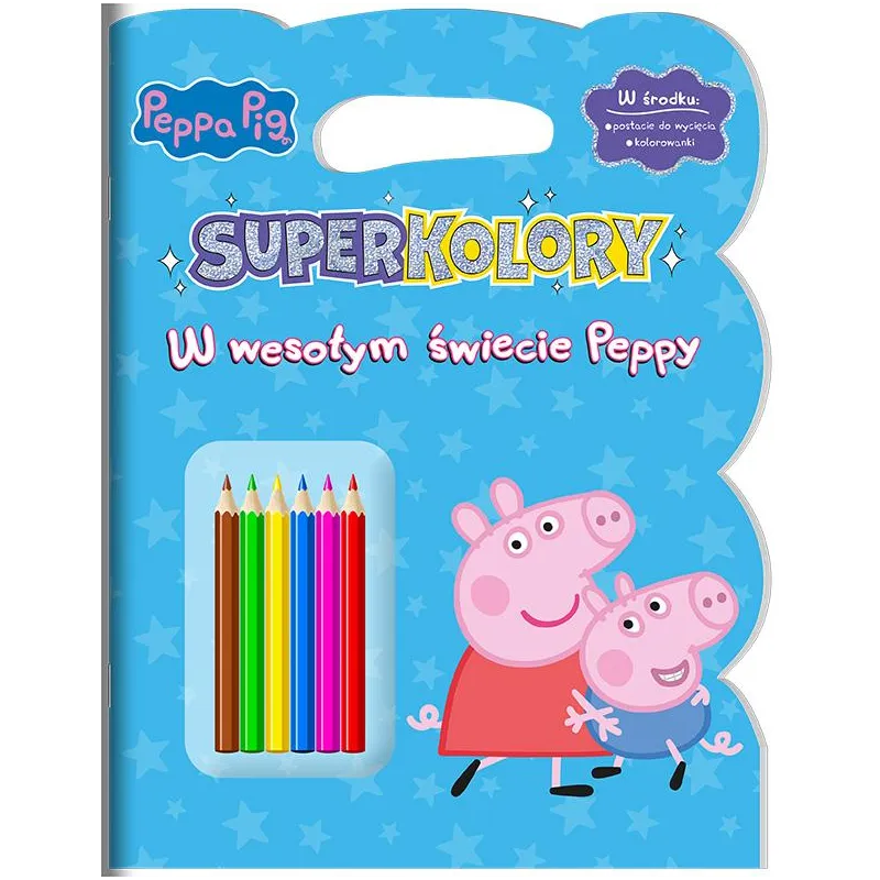 ŚWINKA PEPPA. SUPERKOLORY. W WESOŁYM ŚWIECIE PEPPY