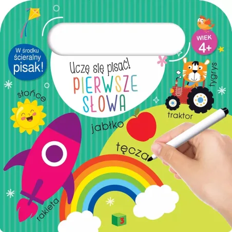 PIERWSZE SŁOWA. UCZĘ SIĘ PISAĆ!