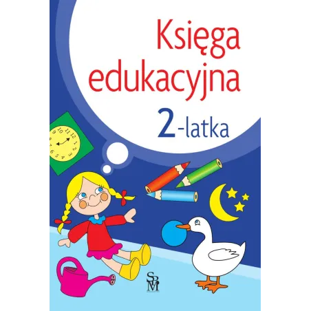 Księga edukacyjna 2latka Julia Śniarowska