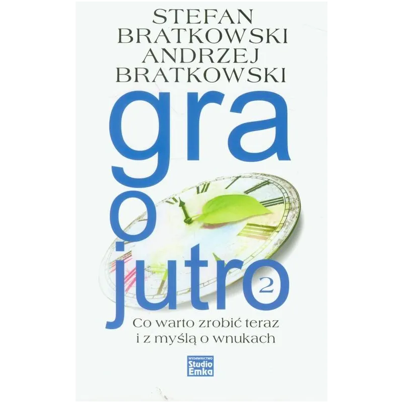 GRA O JUTRO Stefan Bratkowski, Andrzej Bratkowski - Studio Emka