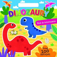 DINOZAURY. BLOK DO KOLOROWANIA Z NAKLEJKAMI