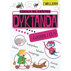 DYKTANDA I ĆWICZENIA Z CH/H. SZKOŁA NA SZÓSTKĘ. KSIĄŻKA Z NAKLEJKAMI