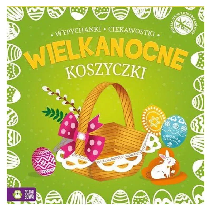 WIELKANOCNE KOSZYCZKI 4+ - Zielona Sowa